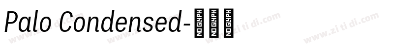Palo Condensed字体转换 Palo Condensed字体转换